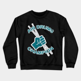 Air Drums Champion Crewneck Sweatshirt